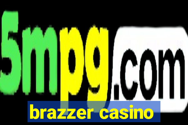 brazzer casino